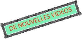 DE NOUVELLES VIDEOS